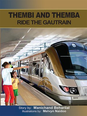 cover image of Thembi and Themba ride the Gautrain